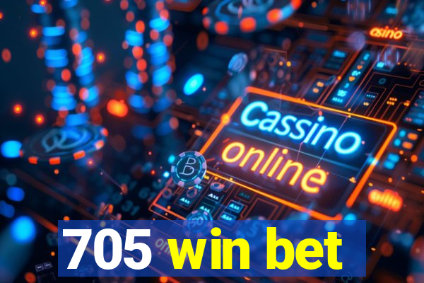 705 win bet